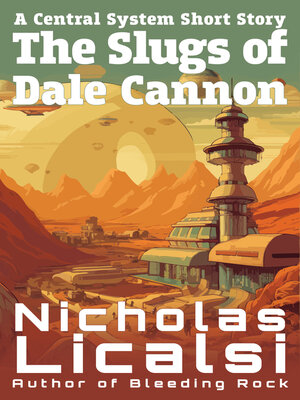 cover image of The Slugs of Dale Cannon